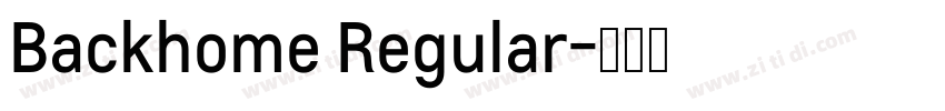 Backhome Regular字体转换